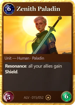 Zenith Paladin. Resonance: all your allies gain Shield.